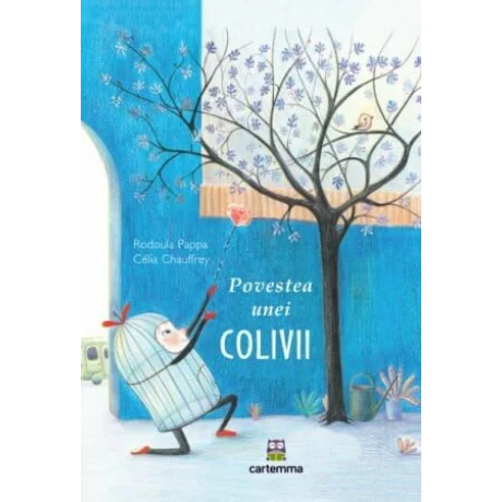 Povestea unei colivii